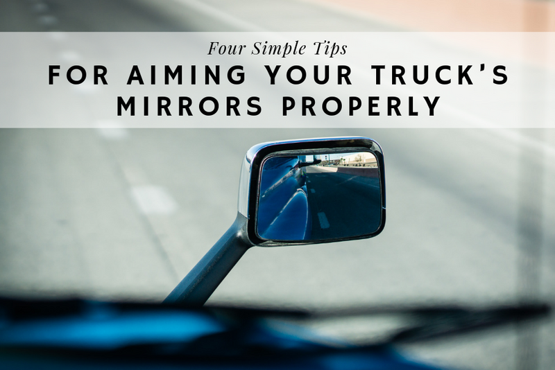 4 Simple Tips for Aiming Your Truck’s Mirrors Properly